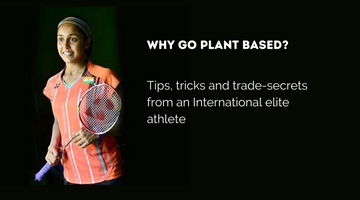 Why go Plant-based? We ask Tanvi Lad, International badminton player